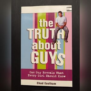 FREE* The Truth About Guys by Chad Eastham